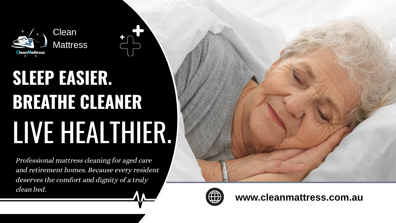 Elderly woman peacefully sleeping on a clean white bed after professional aged care mattress cleaning by CleanMattress Australia. The image promotes hygiene, comfort, and health for retirement and aged care residents with the headline “Sleep Easier. Breathe Cleaner. Live Healthier.”